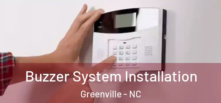 Buzzer System Installation Greenville - NC