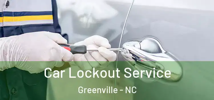 Car Lockout Service Greenville - NC