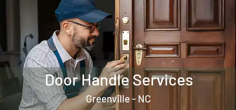 Door Handle Services Greenville - NC