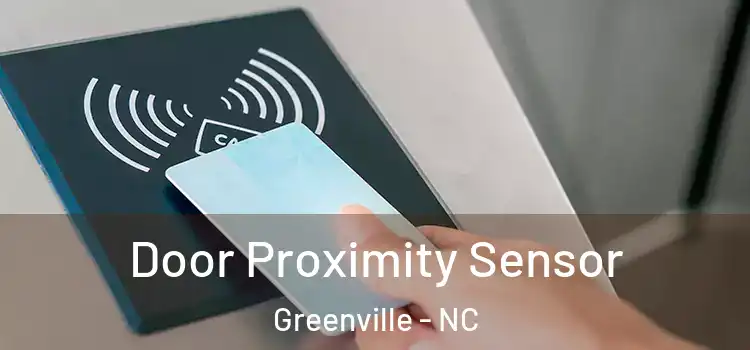 Door Proximity Sensor Greenville - NC