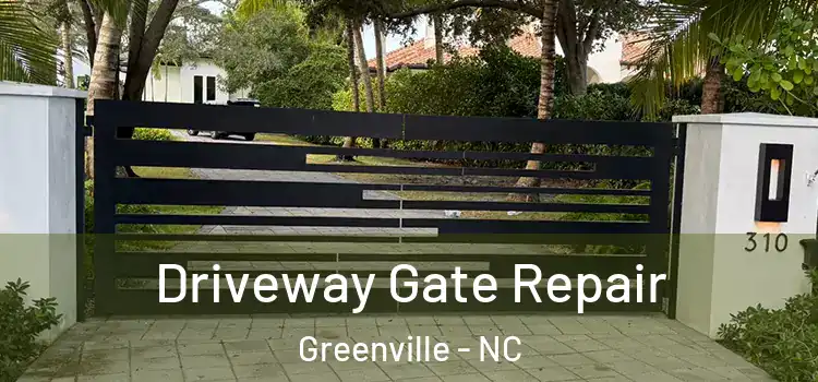 Driveway Gate Repair Greenville - NC