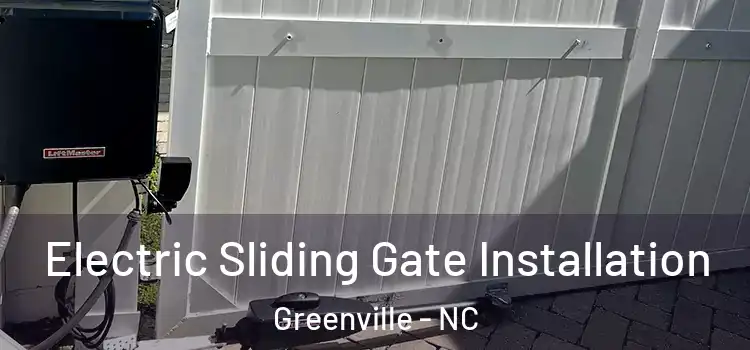Electric Sliding Gate Installation Greenville - NC