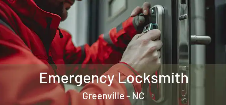 Emergency Locksmith Greenville - NC