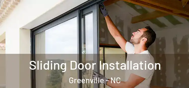 Sliding Door Installation Greenville - NC